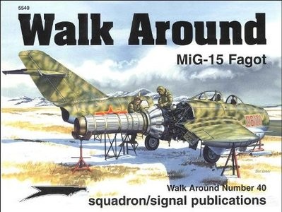 Walk Around 040 - Mig-15 Fagot (Squadron-Signal 5540)