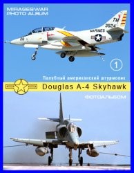 Палубный американский штурмовик - Douglas A-4 Skyhawk (1 часть)