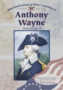 Anthony Wayne: American General