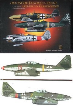 Deutsche Jagdflugzeuge 1939-1945 in Farbprofilen