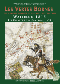 Waterloo 1815, Les Carnets de la Campagne №5 - Les Vertes Bornes